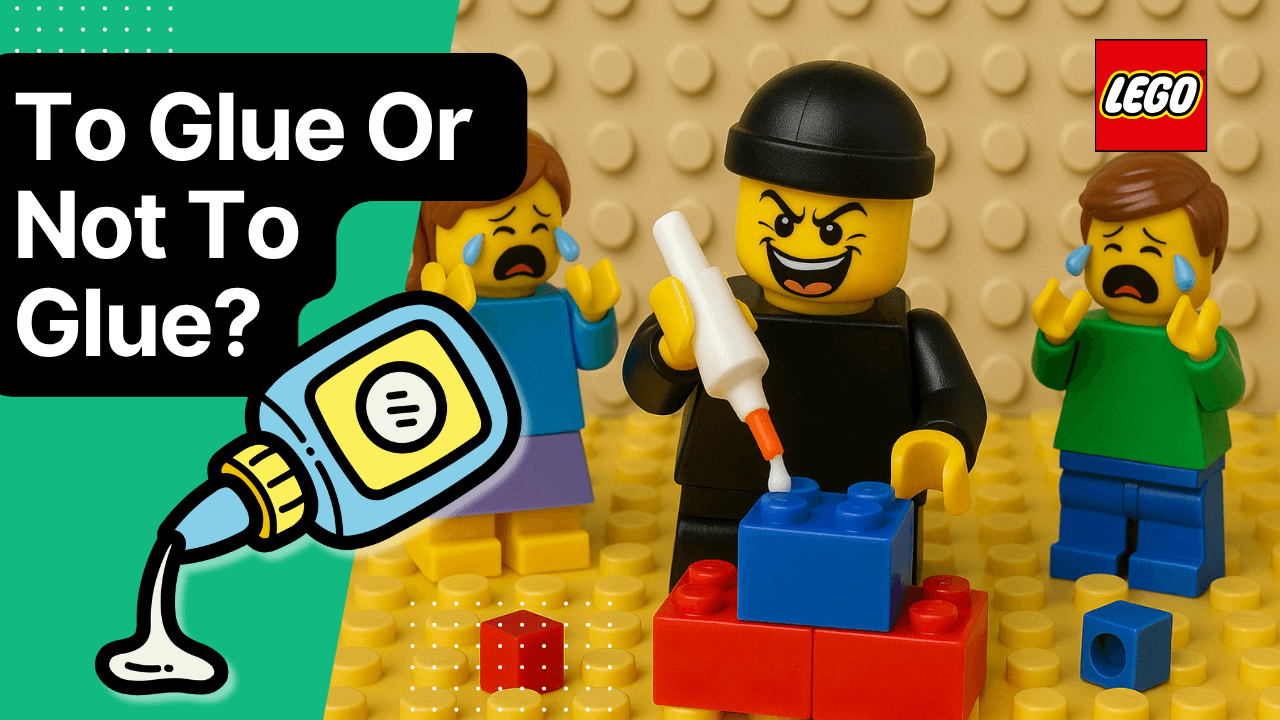 Image of the Should You Glue Your LEGO® Sets? Pros & Cons